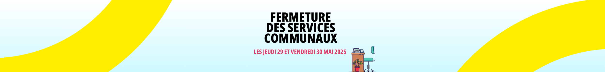 fermeture bureaux