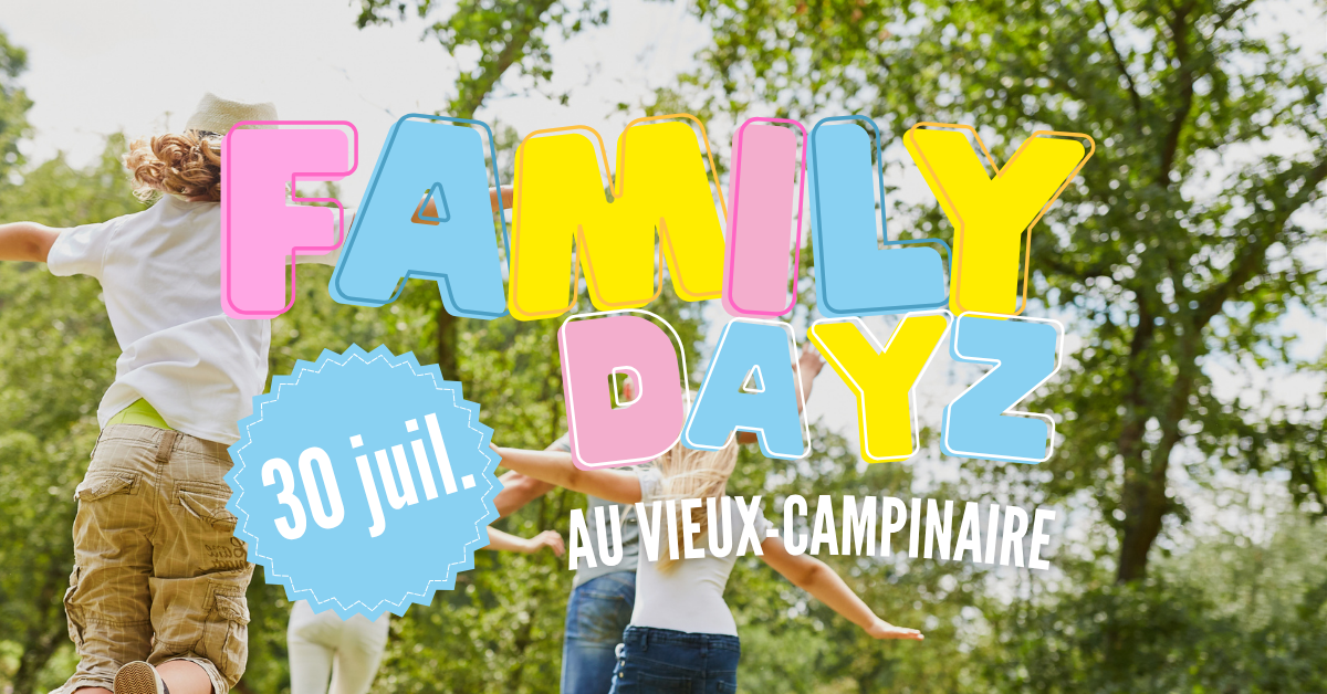 Family Dayz aux Vieux-Campinaire