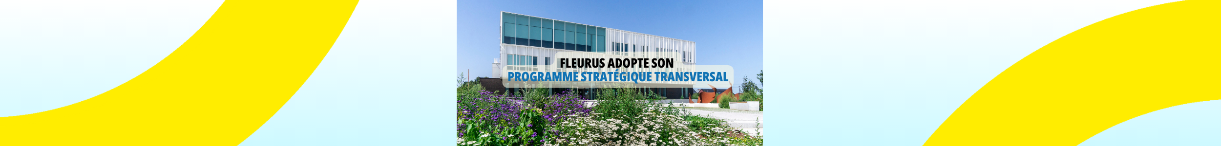Fleurus adopte son Programme Stratégique Transversal 2024–2030