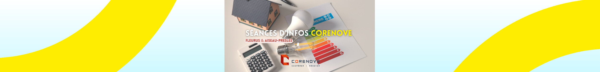 Séances d’infos Corenove