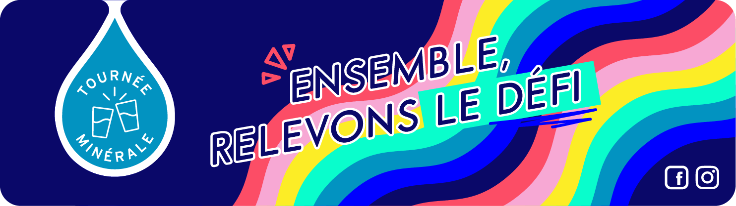 Tournée Minérale® : il n’est jamais trop tard pour se lancer !