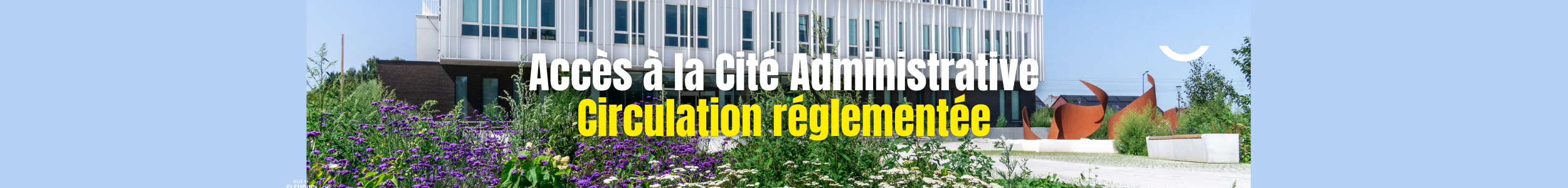 Mobilité : l&rsquo;accès à la Cité Administrative désormais réglementé !