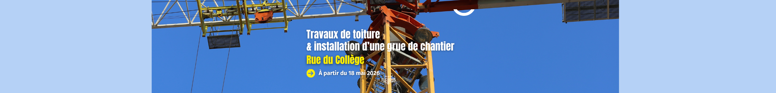 Placement d’une grue : mesures temporaires de circulation à la rue du Collège