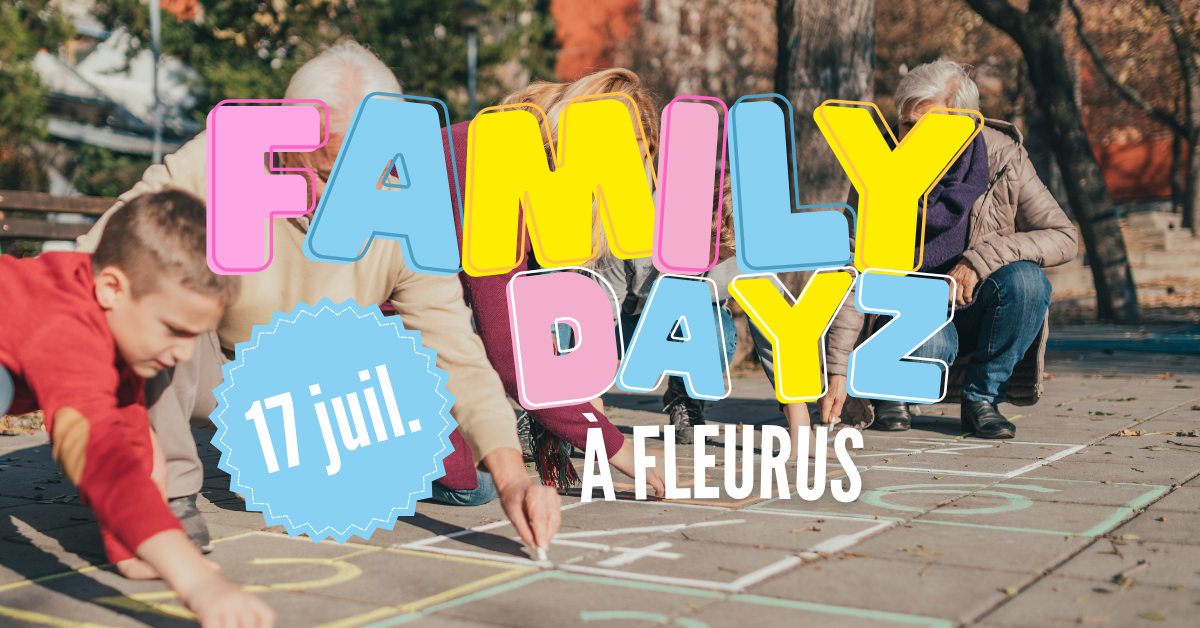 Family Dayz à Fleurus