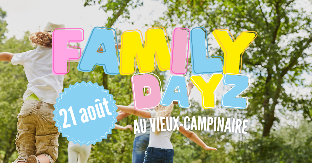 Family Dayz aux Vieux-Campinaire