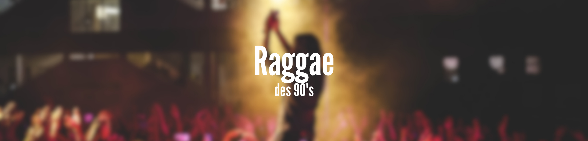 Raggae des 90&rsquo;s