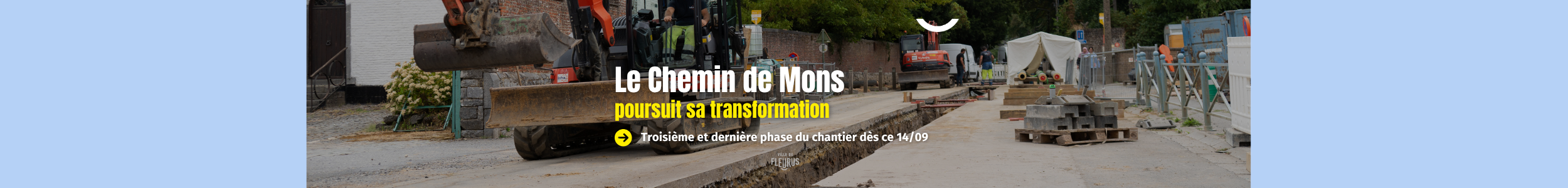 Dernière étape dans la transformation du Chemin de Mons